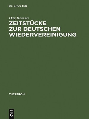 cover image of Zeitstücke zur deutschen Wiedervereinigung